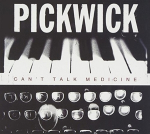 Pickwick - Can't Talk Medicine i gruppen CD hos Bengans Skivbutik AB (2517314)