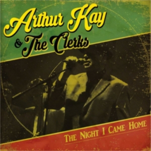 Kay Arthur & The Clerks - Night I Came Home i gruppen VINYL hos Bengans Skivbutik AB (2517385)