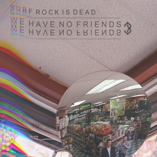 Surf Rock Is Dead - We Have No Friends? Ep i gruppen VINYL / Rock hos Bengans Skivbutik AB (2519894)