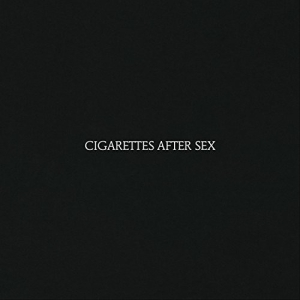 Cigarettes After Sex - Cigarettes After Sex i gruppen Minishops / Cigarettes After Sex hos Bengans Skivbutik AB (2519924)
