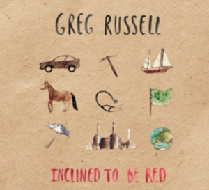 Russell Greg - Inclined To Be Red i gruppen CD hos Bengans Skivbutik AB (2520033)