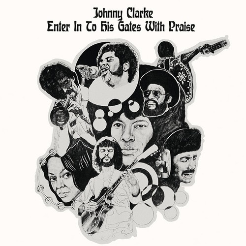 Johnny Clarke - Enter In To His Gates With Praise i gruppen CD / Reggae hos Bengans Skivbutik AB (2520080)