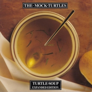 Mock Turtles - Turtle Soup: Expanded Edition i gruppen CD hos Bengans Skivbutik AB (2524288)