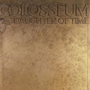 Colosseum - Daughter Of Time: Remastered & Expa i gruppen CD hos Bengans Skivbutik AB (2524299)