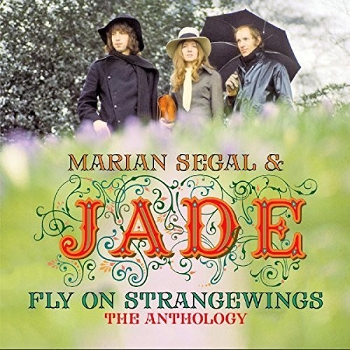 Segal Marian And Jade - Fly On Strangewings: The Anthology i gruppen CD / Pop hos Bengans Skivbutik AB (2524303)