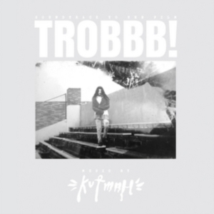 Kutmah - Trobbb! i gruppen CD hos Bengans Skivbutik AB (2526367)