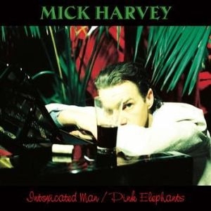 Mick Harvey - Intoxicated Man / Pink Elephants (2 i gruppen VINYL hos Bengans Skivbutik AB (2528504)