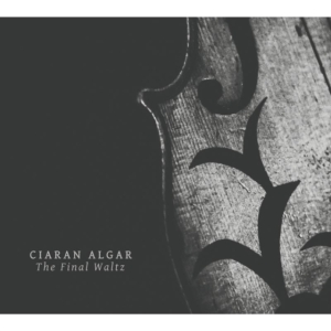 Algar Ciaran - Final Waltz i gruppen CD hos Bengans Skivbutik AB (2534846)