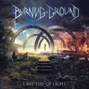 Burning Ground - Last Day Of Light i gruppen CD hos Bengans Skivbutik AB (2538094)