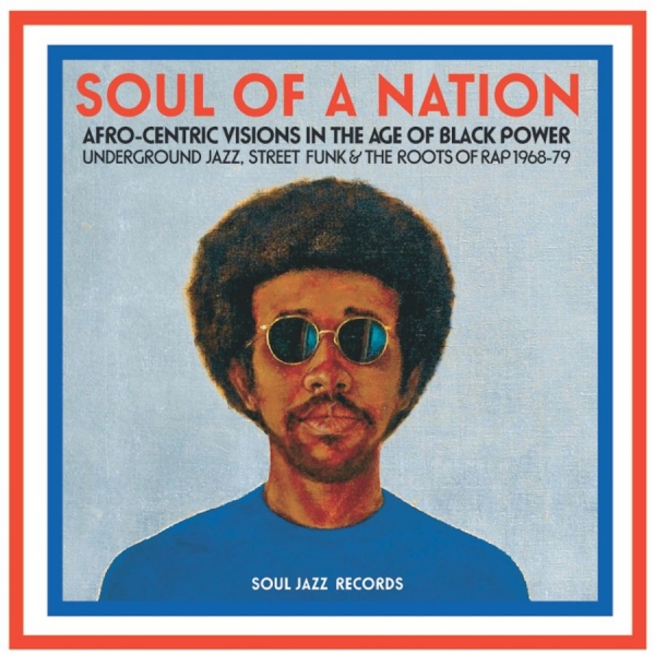 Soul Jazz Records Presents - Soul Of A Nation: Afro-Centric Visi i gruppen CD / Toppselgere hos Bengans Skivbutik AB (2538563)
