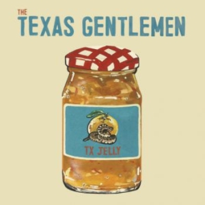 Texas Gentlemen The - Tx Jelly i gruppen CD / Pop-Rock hos Bengans Skivbutik AB (2538875)