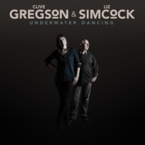 Gregson Clive & Liz Simocock - Underwater Dancing i gruppen CD hos Bengans Skivbutik AB (2538957)