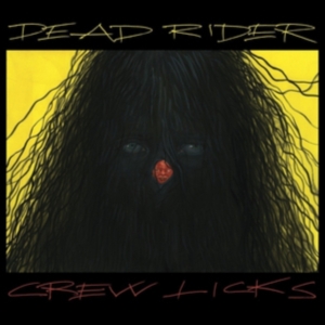 Dead Rider - Crew Licks i gruppen CD / Pop-Rock hos Bengans Skivbutik AB (2540325)