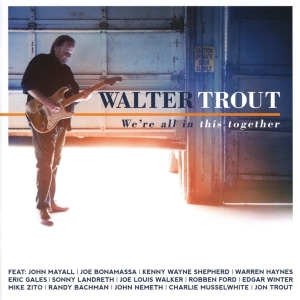 Walter Trout - We're All In This Together i gruppen CD / Rock hos Bengans Skivbutik AB (2543477)