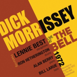 Morrisey Dick - Live At The Bell 1972 i gruppen CD hos Bengans Skivbutik AB (2543979)