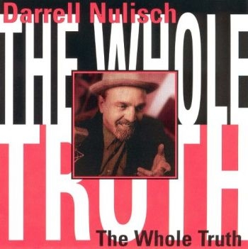 Nulisch Darrel - Whole Truth i gruppen CD / Jazz/Blues hos Bengans Skivbutik AB (2546880)