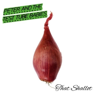 Peter And The Test Tube Babies - That Shallot (Black Vinyl) i gruppen VINYL hos Bengans Skivbutik AB (2547465)