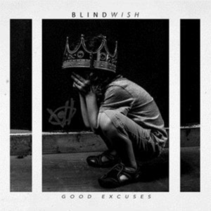 BLINDWISH - GOOD EXCUSES i gruppen CD hos Bengans Skivbutik AB (2547711)