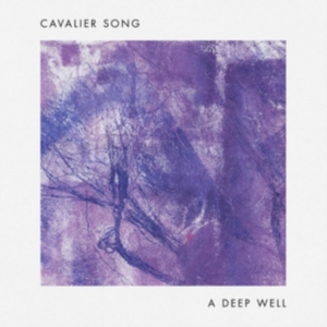 Cavalier Song - A Deep Well i gruppen VINYL hos Bengans Skivbutik AB (2547809)