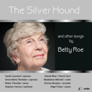 Roe Betty - The Silver Hound And Other Songs By i gruppen CD hos Bengans Skivbutik AB (2548273)