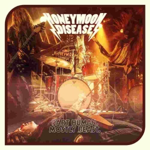 Honeymoon Disease - Part Human, Mostly Beast Cd i gruppen The Sign Records hos Bengans Skivbutik AB (2548697)