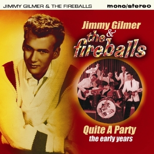 Jimmy & The Fireballs Gilmer - Quite A Party - The Early As & Bs i gruppen CD hos Bengans Skivbutik AB (2551366)