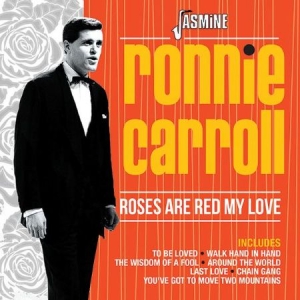 Carroll Ronnie - Roses Are Red My Love i gruppen CD / Pop-Rock hos Bengans Skivbutik AB (2551367)