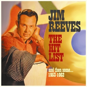 Jim Reeves - Hit List, And Then Some 1953-1962 i gruppen CD hos Bengans Skivbutik AB (2551368)