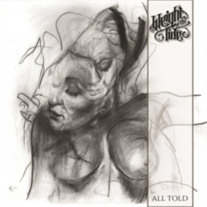 Weight Of The Tide - All Told i gruppen CD hos Bengans Skivbutik AB (2551446)