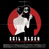 Olsen Egil - You And Me Against The World i gruppen CD hos Bengans Skivbutik AB (2551468)
