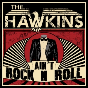 Hawkins - Ain't Rock N Roll i gruppen CD hos Bengans Skivbutik AB (2552658)
