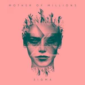 Mother Of Millions - Sigma i gruppen CD hos Bengans Skivbutik AB (2552908)