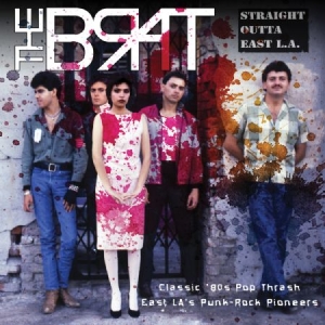 Brat - Straight Outta East L.A. i gruppen CD / Rock hos Bengans Skivbutik AB (2553168)