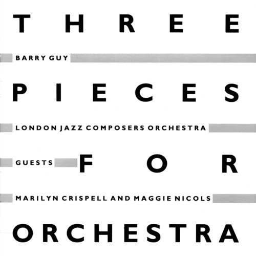 Barry Guy London Jazz Composers Or - Three Pieces For Orchestra i gruppen CD / Jazz/Blues hos Bengans Skivbutik AB (2556907)