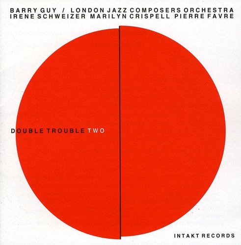 Barry Guy & London Jazz Composers O - Double Trouble Two i gruppen CD / Jazz/Blues hos Bengans Skivbutik AB (2556915)