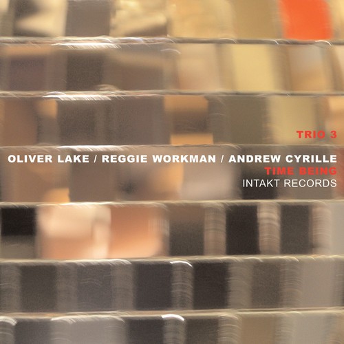 Oliver Lake Reggie Workman Andrew - Time Being i gruppen CD / Jazz/Blues hos Bengans Skivbutik AB (2557366)