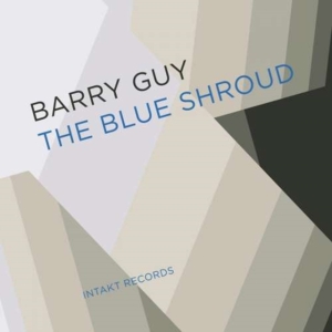 Barry Guy & Blue Shroud Band - The Blue Shroud i gruppen CD hos Bengans Skivbutik AB (2557516)