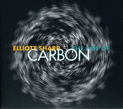 Elliott Sharp Carbon - The Age Of Carbon i gruppen CD / Toppselgere hos Bengans Skivbutik AB (2557546)