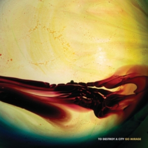 To Destroy A City - Go Mirage i gruppen CD hos Bengans Skivbutik AB (2560267)