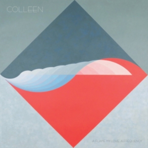 Colleen - A Flame My Love, A Frequency i gruppen VINYL hos Bengans Skivbutik AB (2560274)