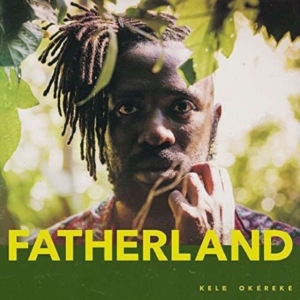 Kele Okereke - Fatherland (Vinyl) i gruppen VINYL hos Bengans Skivbutik AB (2560777)