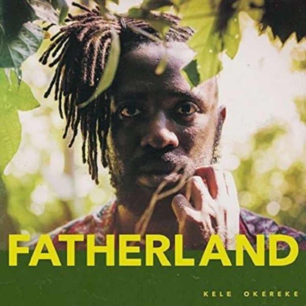 Kele Okereke - Fatherland (Vinyl) i gruppen VINYL / Rock hos Bengans Skivbutik AB (2560777)