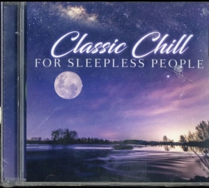 Blandade Artister - Classic Chill For Sleepless People i gruppen CD hos Bengans Skivbutik AB (2560814)