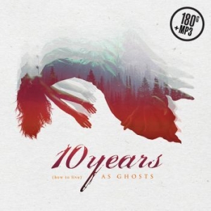 10 Years - How To Live As Ghosts i gruppen VINYL hos Bengans Skivbutik AB (2561578)
