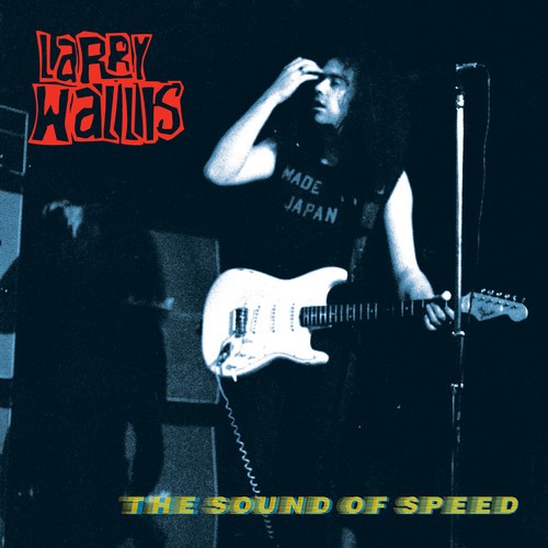 Wallis Larry - Sound Of Speed i gruppen CD / Rock hos Bengans Skivbutik AB (2572306)