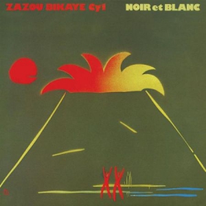 Zazou/Bikaye/Cy1 - Noir Et Blanc (Remastered) i gruppen VINYL / Rock hos Bengans Skivbutik AB (2572318)