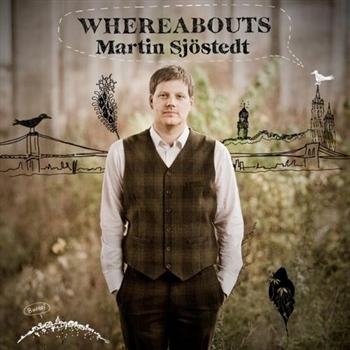Sjöstedt Martin - Whereabouts i gruppen CD / Toppselgere hos Bengans Skivbutik AB (2572329)