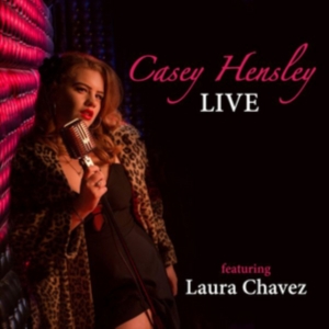 Hensley Casey - Live Featuring Laura Chavez i gruppen CD hos Bengans Skivbutik AB (2572456)