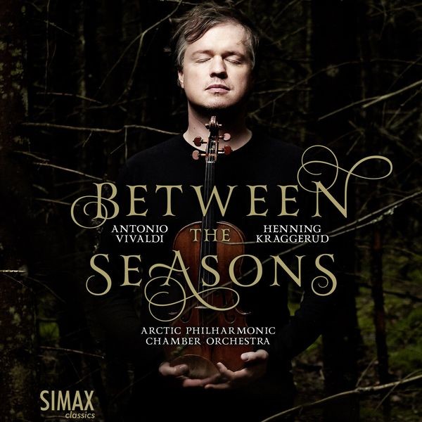 Kraggerud Henning Vivaldi Antoni - Between The Seasons i gruppen CD / Klassisk hos Bengans Skivbutik AB (2590631)