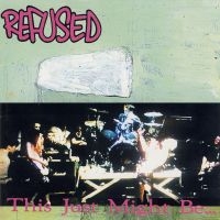 Refused - This Just Might Be The Truth i gruppen -Start Max hos Bengans Skivbutik AB (2645161)